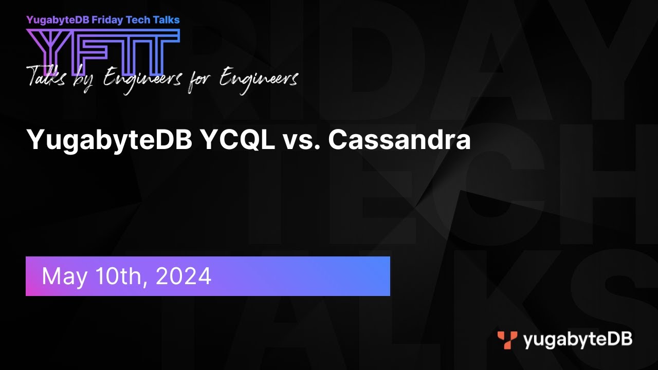 Episode 109: YugabyteDB YCQL vs. Cassandra