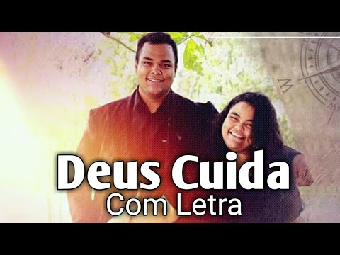 Deus Cuida ( Legendado ) Luanna e Francisco - Lançamento Gospel 2018 - Com Letra - Deixa Deus Fazer