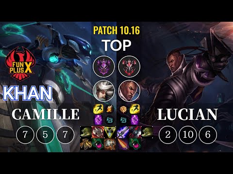 FPX Khan Camille vs Lucian Top - KR Patch 10.16