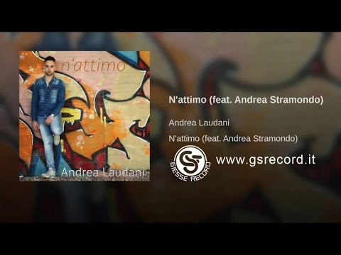 Andrea Laudani Ft. Andrea Stramondo - n'attimo