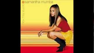 Gotta Tell You - Samantha Mumba