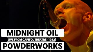 Midnight Oil - Powderworks (triple j Live At The Wireless - Capitol Theatre, Sydney 1982)