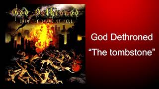 God Dethroned - The tombstone (Into the lungs of hell) [2003]
