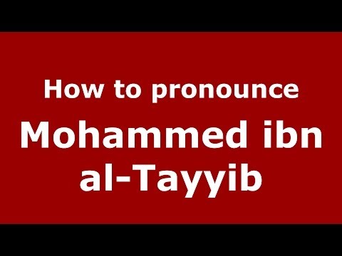 How to pronounce Mohammed ibn al-Tayyib (Arabic/Morocco) - PronounceNames.com