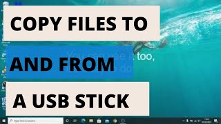 How To Copy & Paste Files To AND From USB Stick or Flash Drive - Complete Guide for Beginners