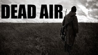 S.T.A.L.K.E.R.: DEAD AIR (ЗБТ) Последний Выживший