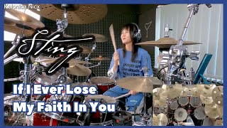 Sting - If I Ever Lose My Faith In You || Drum cover by KALONICA NICX