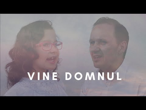 Vine Domnul - Alisa si Marius Pop (official video)