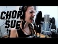 System Of A Down - Chop Suey (Cover)