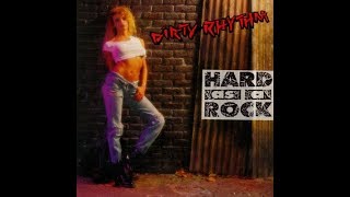 Dirty Rhythm - Hard As A Rock 1991 [Full Album]