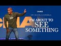 I'm About To See Something | Change Church  | Dr. Dharius Daniels