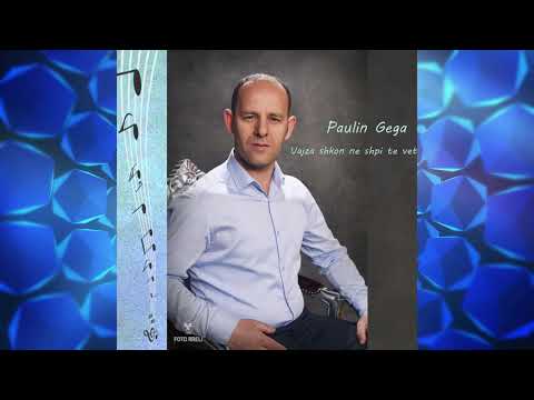 Paulin Gega- Vajza shkon ne shpi te vet