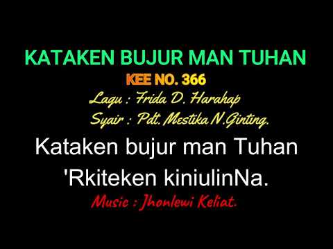 KEE 366 (Karaoke Version) - Jhonlewi Keliat. KATAKEN BUJUR MAN TUHAN.