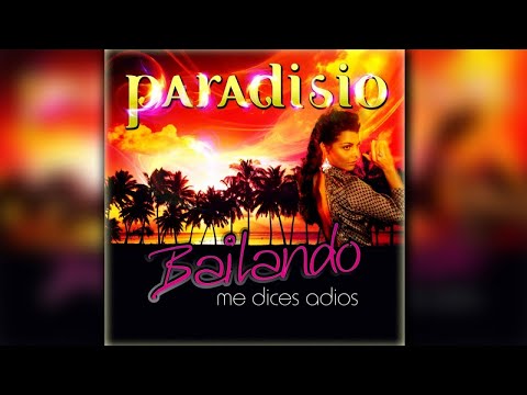 Paradisio Ft. Shelby Diaz & Dj Patrick Samoy - Bailando (Me Dices Adios) [Caribbean Dj Club Mix]