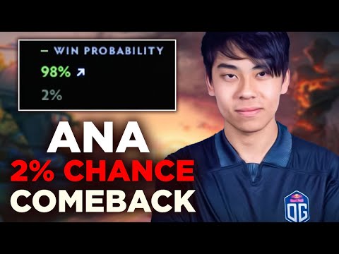 Reason Why Ana Is Called King Of Comebacks - 2% Win Chance Probability Epic Comeback Dota 2