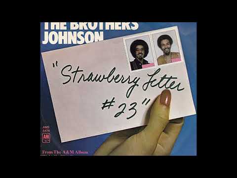 Brothers Johnson ~ Strawberry Letter #23 1977 Disco Purrfection Version