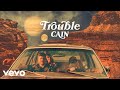 Trouble