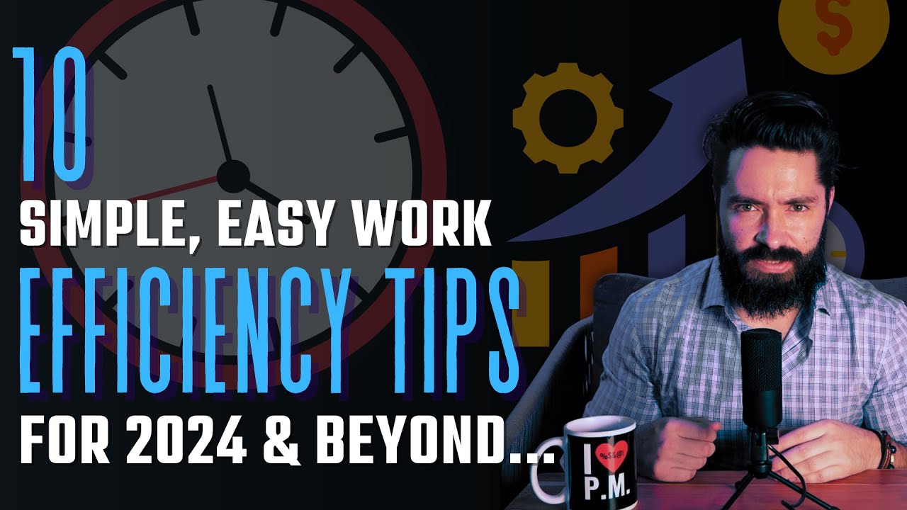 Boost Your Productivity In 2025 With These 10 SUPER Simple Work Efficiency Tips!