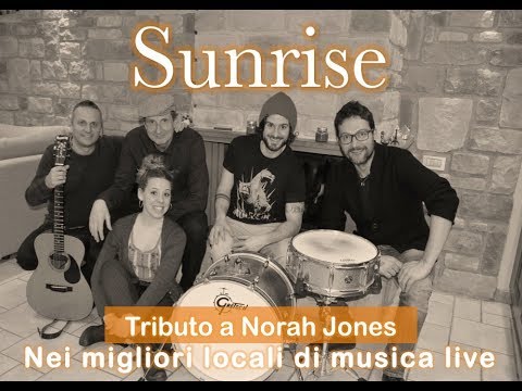 SUNRISE - Omaggio a Norah Jones