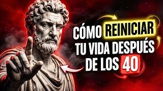 CÓMO RECUPERAR EL RUMBO DE TU VIDA DESPUÉS DE LOS 40? | FILOSOFÍA ESTOICA