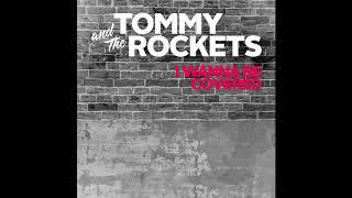 Tommy And The Rockets - I Can&#39;t Give You Anything (Ramones cover)