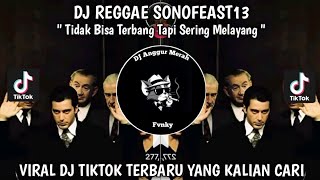 Download lagu DJ REGGEA SONOFEAST13    VIRAL TIKTOK TERBARU YANG KALIAN CARI FULL BASS 2025 mp3