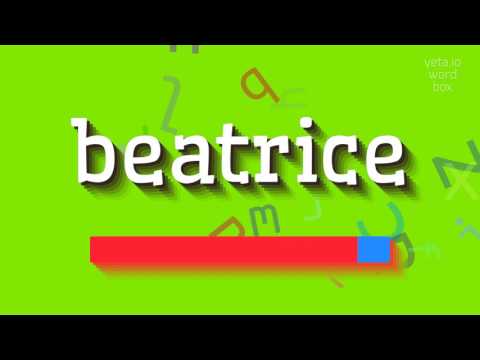 How to say "beatrice"! (High Quality Voices)