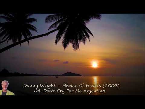 Danny Wright - Healer Of Hearts Vol.1 (2003)