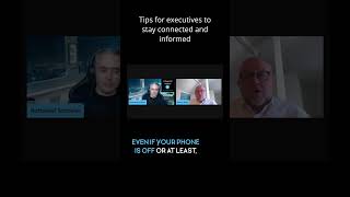 Tips for executives to stay connected and informed