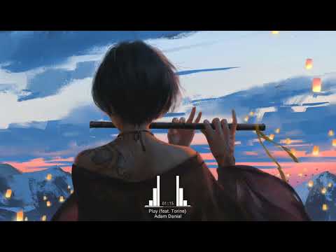 Play Remix - Adam Danial feat. Torine || BGM抖音2022最火歌曲 | 抖音熱門 | 抖音 | TikTok