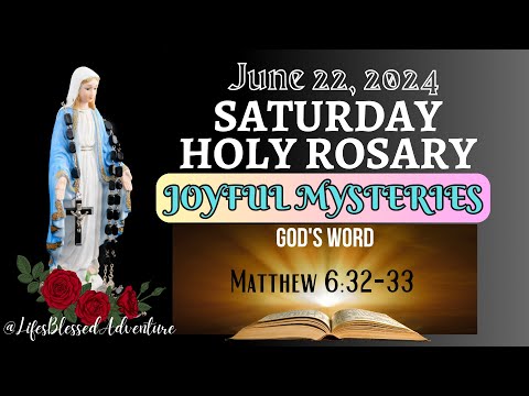 SATURDAY HOLY ROSARY/JOYFUL MYSTERIES/JUNE 22, 2024 #dailyrosary #mary #LifesBlessedAdventure #canva