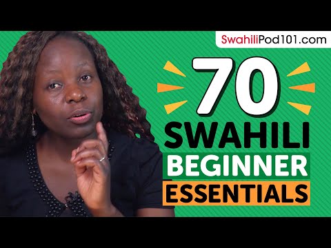 Learn Swahili: 70 Beginner Swahili Videos You Must Watch