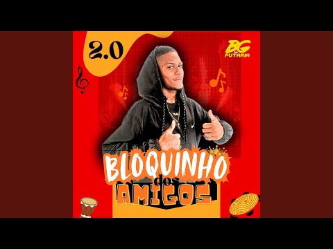 Bloquinho dos Amigos 2.0 - Nada Contra o Nipe / Sexo no Complexo / Monta no Meu Cavalo / Brota...
