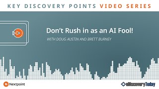 Key Discovery Points: Don’t Rush in as an AI Fool!