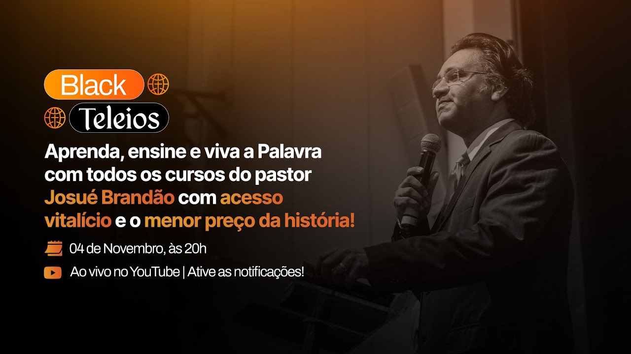 Aprenda, Ensine e Viva a Palavra Com os Cursos do Pr. Josué Brandão. Acesso Vitalício e Menor Preço!
