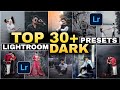 Best 30+ Dark Lightroom preset - Adobe Lightroom Black Dark Preset - Xmp Lightroom HD Preset Free