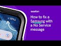 How To Fix A Samsung Phone With No Service And Signal Asurion