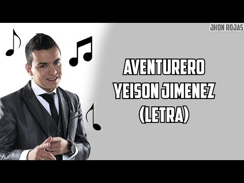Aventurero - Yeison Jimenez (Letra)