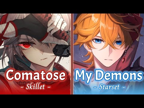 Nightcore - Comatose ✗ My Demons (Switching Vocals) - (Lyrics)
