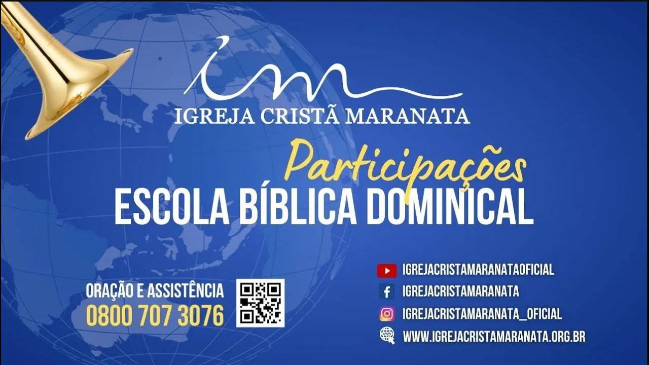 16/03/2025 - [PARTICIPAÇÕES 9h30] - Igreja Cristã Maranata - Participações Escola Bíblica Dominical
