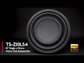 Pioneer TS-Z10LS4 - Z Series 10 inch Subwoofer Overview