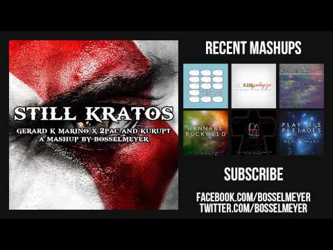 Still Kratos (Gerard K. Marino / 2Pac / Kurupt)