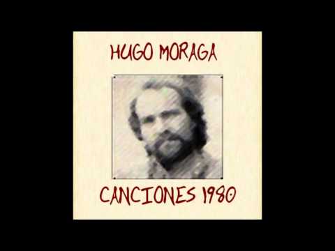 Hugo Moraga  ´' Canciones ' 1980  FULL ALBUM Disco Completo