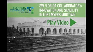 FCLF and SW Florida Collaboratory, Bringing Stability to a Fort Myers Neighborhood