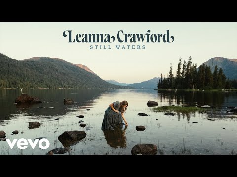 Leanna Crawford - Still Waters (Psalm 23) (Official Audio)