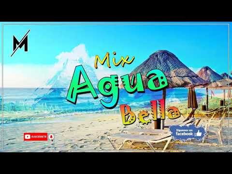 Mix Agua Bella (Exitos del recuerdo) - DJ MAO