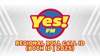 Yes FM - Solid Regional Roll Call / BOTH ID [2025]