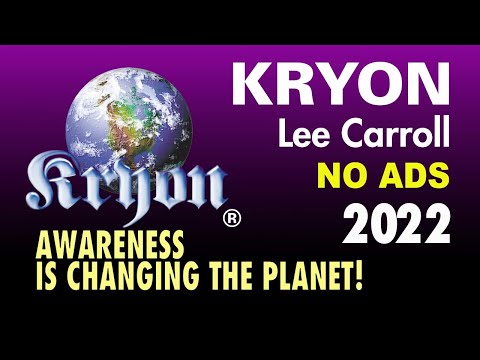 KRYON - Awareness is Changing the Planet!
