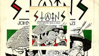 Stains - John Wayne Was A Nazi 7" 1981 Completo