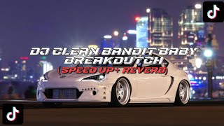 Download lagu DJ CLEAN BANDIT BABY BREAKDUTCH (SPEED UP REVERB) VIRAL TIKTOK mp3 Download lagu DJ CLEAN BANDIT BABY BREAKDUTCH (SPEED UP REVERB) VIRAL TIKTOK mp3